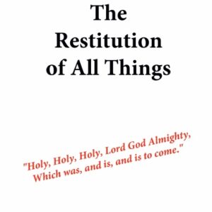 The Restitution of All Things
