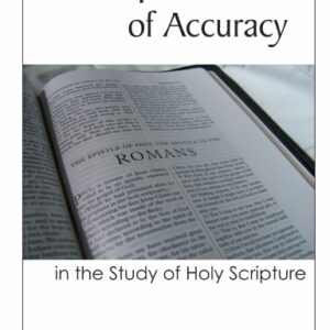 The Importance of Accuracy in the Study of the Holy Scriptures