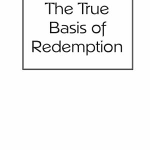 True Basis of Redemption