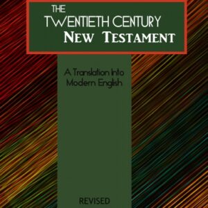 The Twentieth Century New Testament