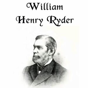 Biography of William Henry Ryder