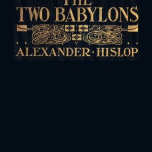 The Two Babylons