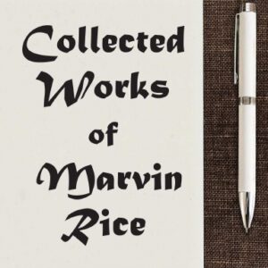 Collected Works of Marvin Rice