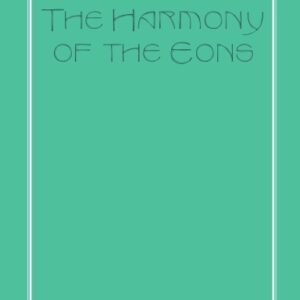 The Harmony of the Eons