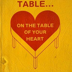The Lord’s Table: On the Table of Your Heart