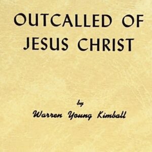 Outcalled of Jesus Christ