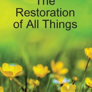 The Restoration of All Things