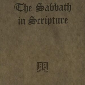 The Sabbath in Scripture