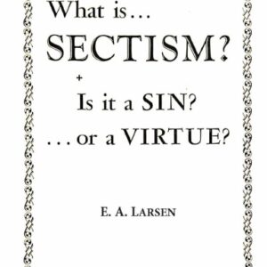 What is Sectism? Is it a Sin or a Virtue?
