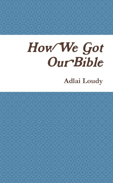 How We Got Our Bible