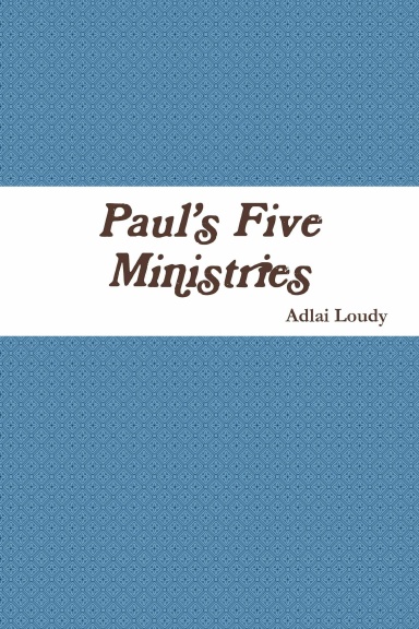 Paul’s Five Ministries