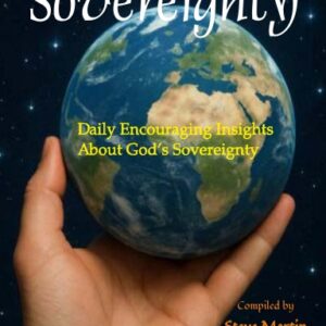 31 Days of Sovereignty: Daily Encouraging Insights About God’s Sovereignty